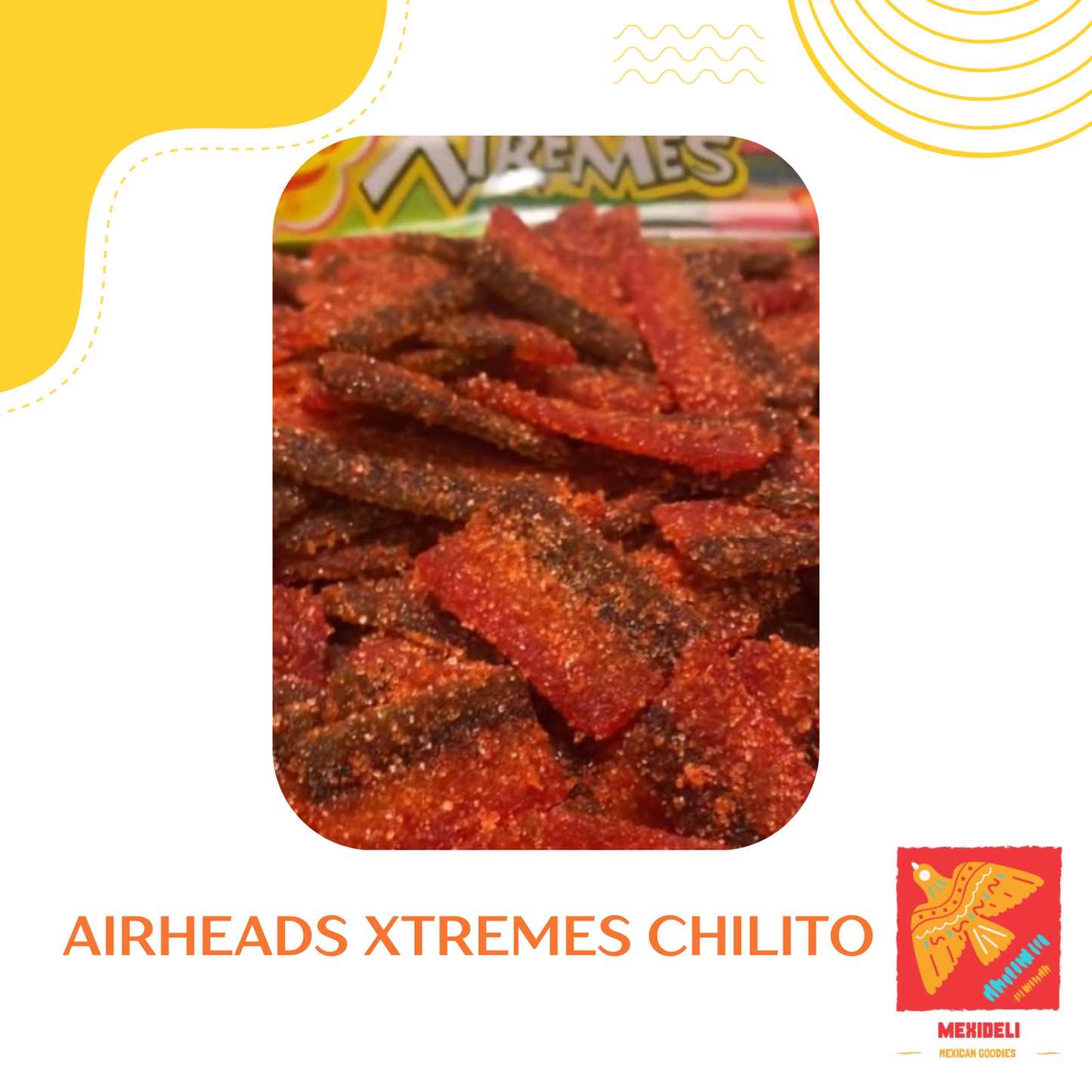 Airheads Xtremes Chilito – Spicy Sour Chewy Mexican Candy
